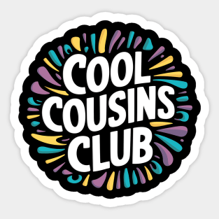 Cool Cousins Club Sticker